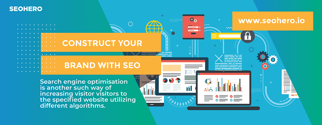 Construct your Brand with SEO